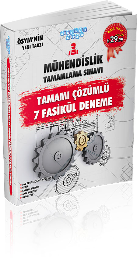 MÜHENDİSLİK TAMAMLAMA SINAVI TAMAMI ÇÖZÜMLÜ 7 FASİKÜL DENEME