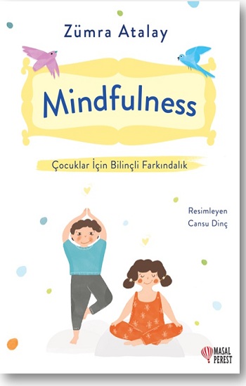 Mindfulness Çocuklar İçin Bilinçli Farkındalık