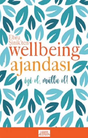 Mavi - Ebru Şinik’ten Wellbeing Ajandası (Ciltli)