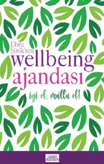 Yeşil - Ebru Şinik’ten Wellbeing Ajandası  (Ciltli)