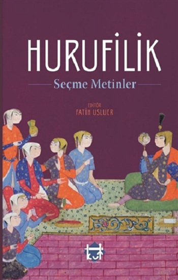 Hurufilik - Seçme Metinler