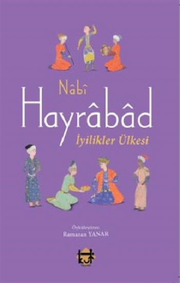 Hayrabad - İyilikler Ülkesi