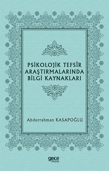 Psikolojik Tefsir Araştırmalarında Bilgi Kaynakları