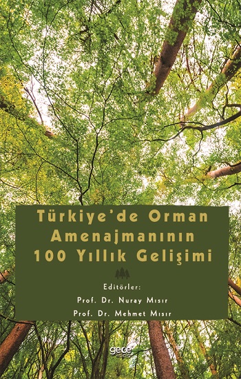 Türkiye’de Orman Amenajmanının 100 Yıllık Gelişimi