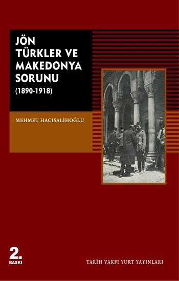 Jön Türkler ve Makedonya Sorunu (1890 - 1918)