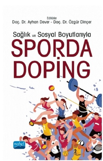 Sağlık ve Sosyal Boyutlarıyla Sporda Doping