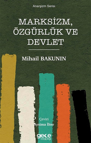 Marksizm, Özgürlük ve Devlet