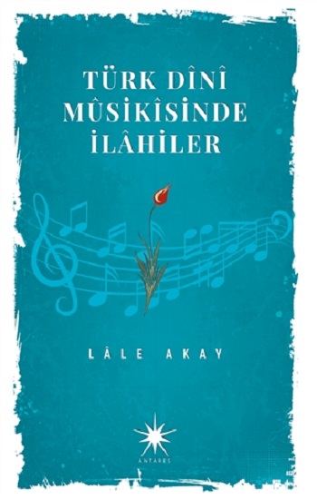 Türk Dini Musikisinde İlahiler