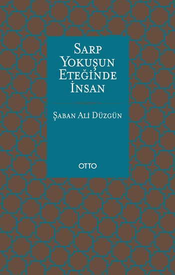 Sarp Yokuşun Eteğinde İnsan