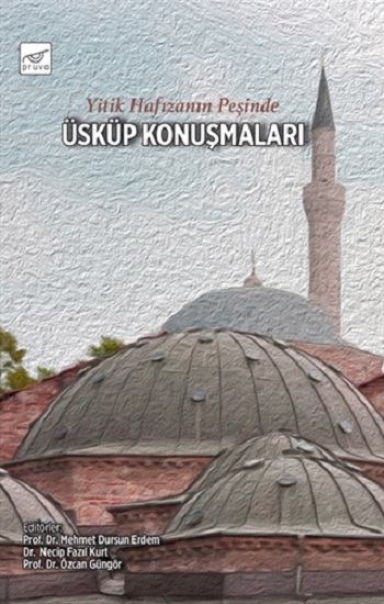 Yitik Hafızanın Peşinde Üsküp Konuşmaları