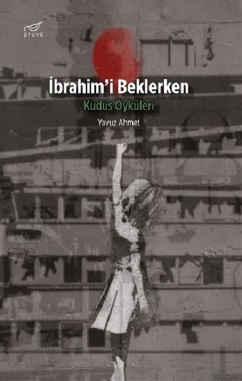 İbrahim'i Beklerken