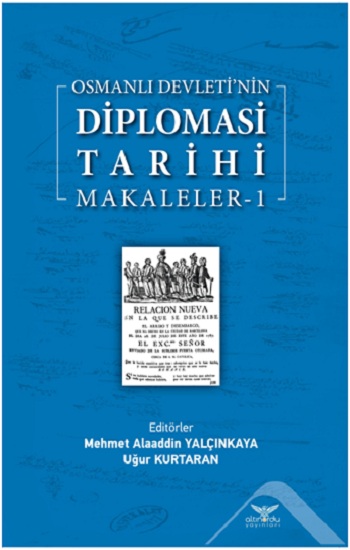 Osmanlı Devleti’nin  Diplomasi Tarihi Makaleler-1