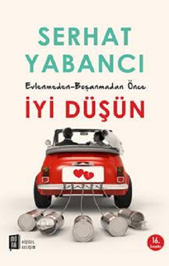 Evlenmeden-Boşanmadan İyi Düşün