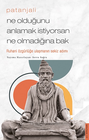 Patanjali-Ne Olduğunu Anlamak İstiyorsan Ne Olmadığına Bak