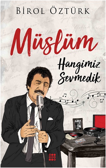 Müslüm – Hangimiz Sevmedik