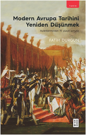 Modern Avrupa Tarihini Yeniden Düşünmek