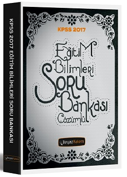 Beyaz Kalem Yayınları 2017 KPSS Eğitim Bilimleri Çözümlü Soru Bankası