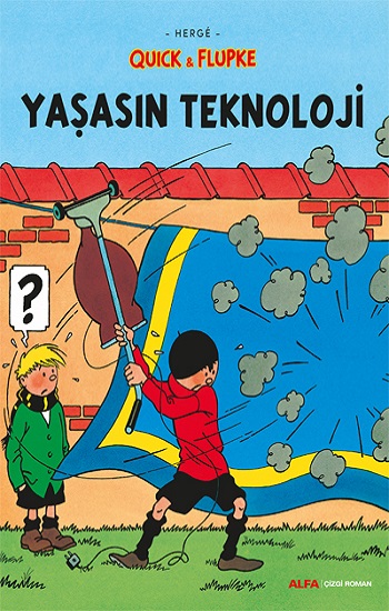 Yaşasın Teknoloji Quick ve Flupke