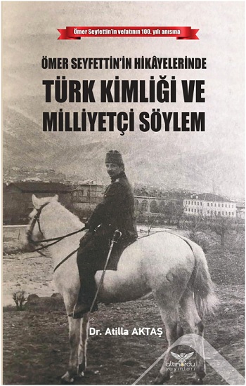 Ömer Seyfettin’in Hikayelerinde Türk Kimliği Ve Milliyetçi Söylem