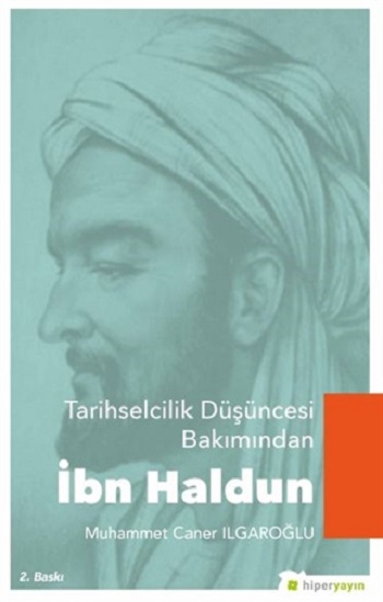 Tarihselcilik Düşüncesi Bakımından İbn Haldun