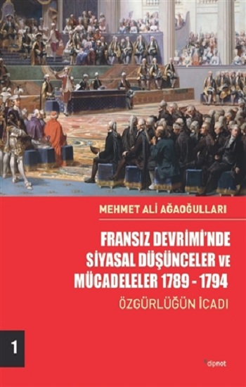 Fransız Devrimi’nde Siyasal Düşünceler ve Mücadeleler 1789-1794