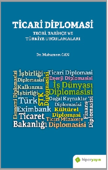 Ticari Diplomasi İle İhracat ve Uluslararası Müteahhitlik Hizmetleri İlişkisi: Türkiye Örneği