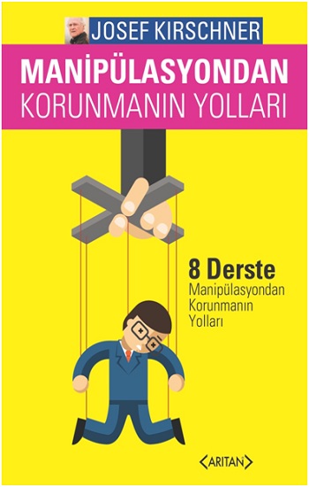 Kirschner Hayat Okulu Manipulasyondan Korunmanın Yolları