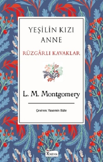 Yeşilin Kızı Anne Rüzgarlı Kavaklar