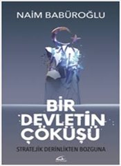 Bir Devletin Çöküşü