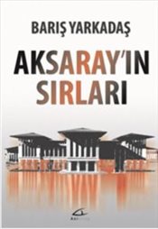 Aksaray'ın Sırları