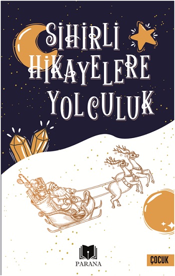 Sihirli Hikayelere Yolculuk