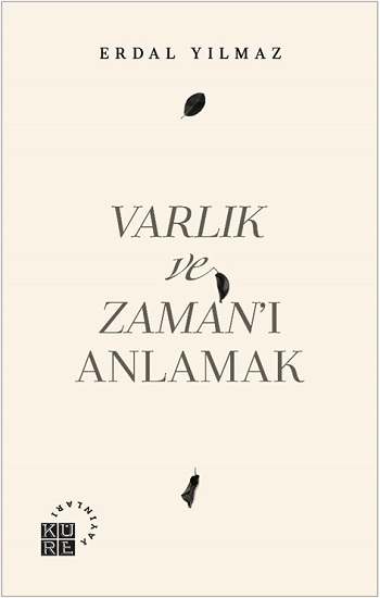 Varlık ve Zaman’ı Anlamak