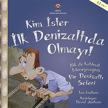 Kim İster İlk Denizaltıda Olmayı!