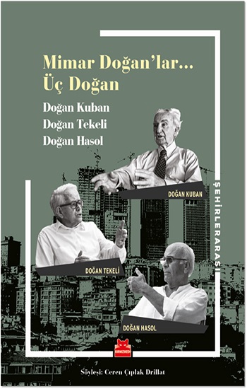 Mimar Doğanlar…Üç Doğan