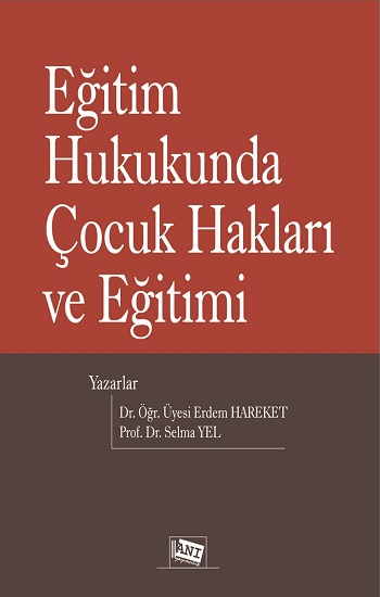 Eğitim Hukukunda Çocuk Hakları Ve Eğitimi