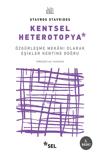 Kentsel Heteropya - Özgürleşme Mekanı Olarak Eşikler Kentine Doğru