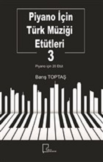 Piyano İçin Türk Müziği Etütleri 3