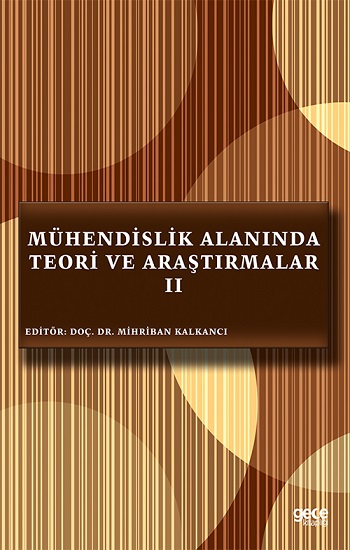 Mühendislik Alanında Teori ve Araştırmalar II