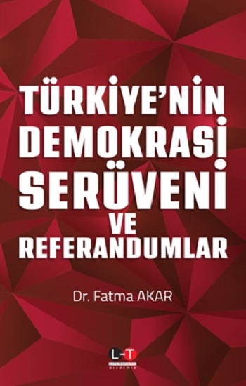 Türkiye'nin Demokrasi Serüveni ve Referandumlar