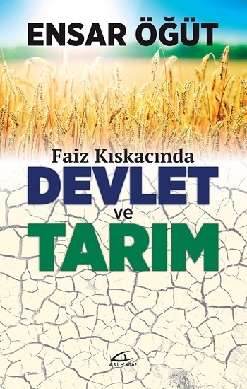 Faiz Kıskacında Devlet Ve Tarım