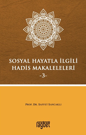 Sosyal Hayatla İlgili Hadis Makaleleri - 3