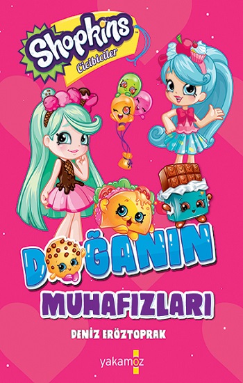 Shopkins Cicibiciler - Doğanın Muhafızları (Ciltli)