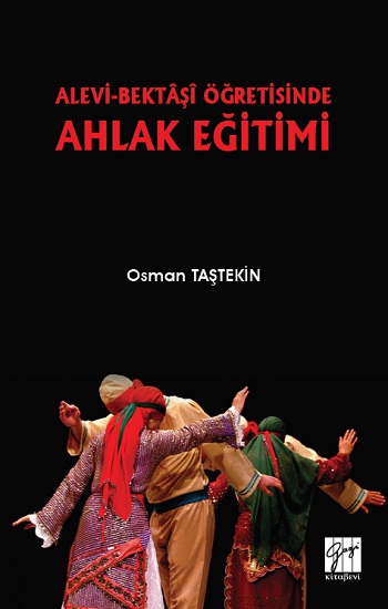 Alevi-Bektaşi Öğretisinde Ahlak Eğitimi