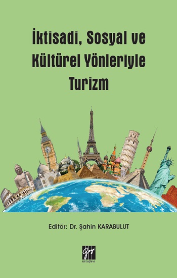 İktisadi, Sosyal ve Kültürel Yönleriyle Turizm