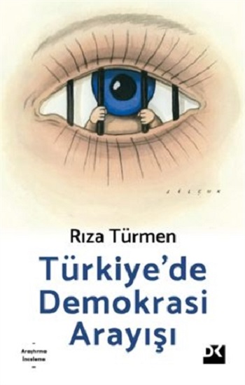 Türkiye’de Demokrasi Arayışı