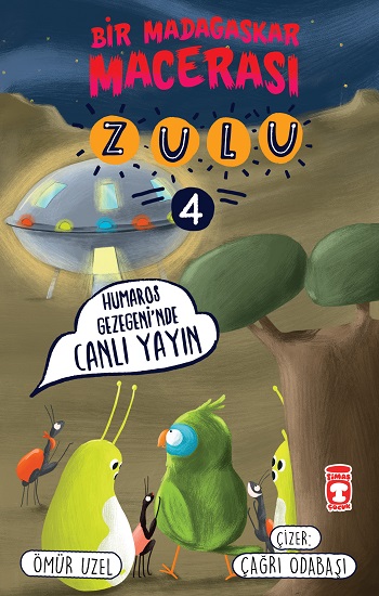 Zulu - Bir Madagaskar Macerası - Humaros Gezegeninde Canlı Yayın 4