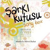 Şarkı Kutusu : Song Box