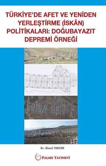 Türkiye`de Afet ve Yeniden Yerleştirme Politikaları