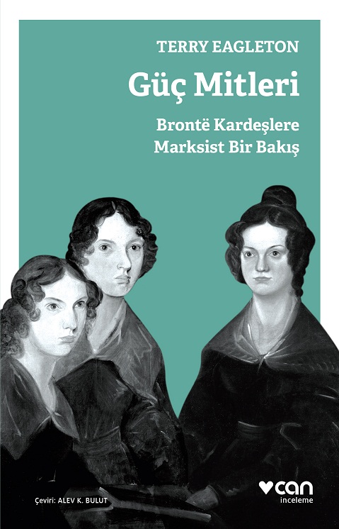 Güç Mitleri-Bronté Kardeşlere Marksist Bir Bakış