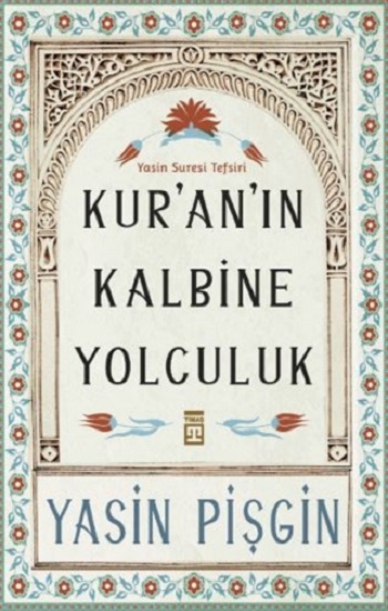 Kuran’ın Kalbine Yolculuk